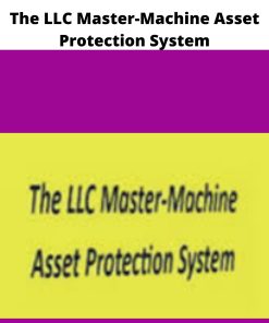 The LLC Master Machine Asset Protection System