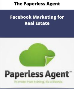 The Paperless Agent Facebook Marketing for Real Estate