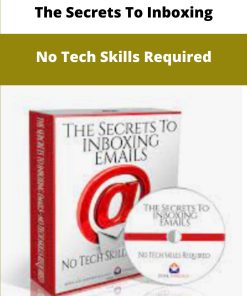 The Secrets To Inboxing No Tech Skills Required