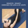 Thomas Hanna – Somatics – Somatic Exercises for Legs & Hip Joints | Available Now !