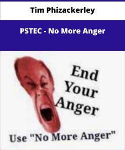 Tim Phizackerley PSTEC No More Anger