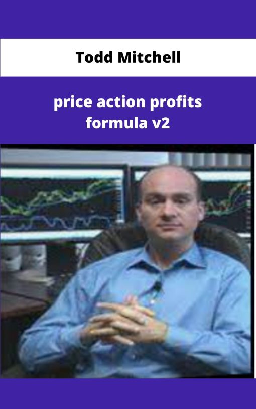 Todd Mitchell price action profits formula v