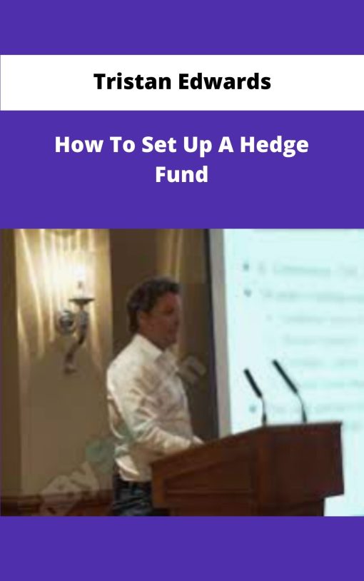 Tristan Edwards How To Set Up A Hedge Fund