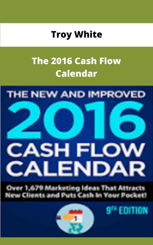 Troy White The Cash Flow Calendar