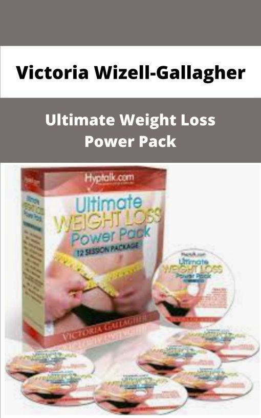 Victoria Wizell Gallagher Ultimate Weight Loss Power Pack