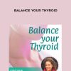 Virginia Rounds Griffiths – Balance Your Thyroid | Available Now !