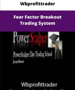 Wbprofittrader Fear Factor Breakout Trading System