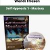 Wendi Friesen Self Hypnosis Mastery