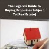 William Bronchick The Legalwiz Guide to Buying Properties Subject To Real Estate