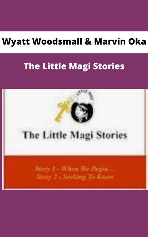 Wyatt Woodsmall Marvin Oka The Little Magi Stories