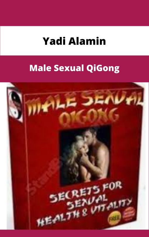 Yadi Alamin Male Sexual QiGong
