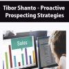 Tibor Shanto – Proactive Prospecting Strategies | Available Now !