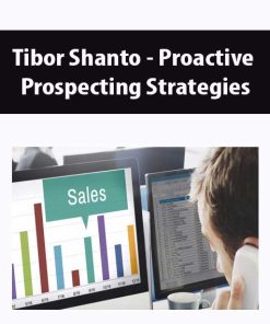 Tibor Shanto – Proactive Prospecting Strategies | Available Now !