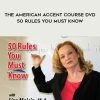 Lisa Mojsln – The American Accent Course DVD – 50 Rules You Must Know | Available Now !