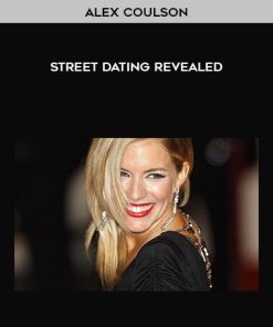 Alex Coulson – Street Dating Revealed | Available Now !