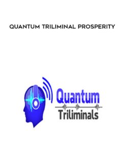 Quantum Triliminal Prosperity | Available Now !