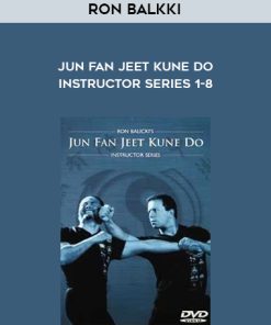 Ron Balkki – Jun Fan Jeet Kune Do Instructor Series 1-8 | Available Now !