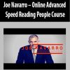 Joe Navarro – Online Advanced Speed Reading People Course | Available Now !