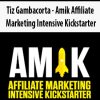 Tiz Gambacorta – Amik Affiliate Marketing Intensive Kickstarter | Available Now !