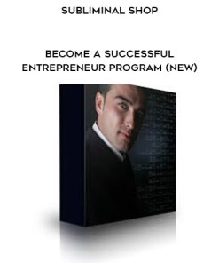 Subliminal Shop – Become A Successful Entrepreneur Program (NEW) | Available Now !