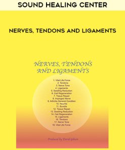 Sound Healing Center – Nerves, Tendons and Ligaments | Available Now !