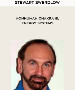 Stewart Swerdlow – NonHuman Chakra and Energy Systems | Available Now !