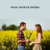 Steve Pratt – Hook Your Ex System | Available Now !