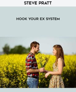 Steve Pratt – Hook Your Ex System | Available Now !