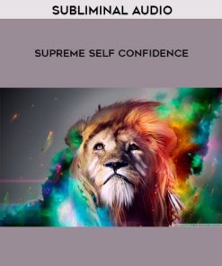 Subliminal Audio – Supreme Self Confidence | Available Now !