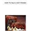Mehow – how to talk 2 hot women | Available Now !
