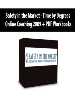 Safety in the Market – Time by Degrees Online Coaching 2009 + PDF Workbooks | Available Now !