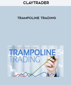 Claytrader – Trampoline Trading | Available Now !