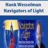 Hank Wesselman – Navigators of Light | Available Now !