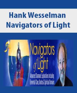 Hank Wesselman – Navigators of Light | Available Now !