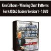 Ken Calhoun – Winning Chart Patterns For NASDAQ Traders Version 1 – 1 DVD | Available Now !