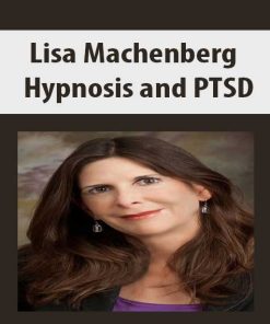 Lisa Machenberg – Hypnosis and PTSD | Available Now !