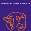 Chris Kresser – The High Cholesterol Action Plan | Available Now !