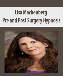 Lisa Machenberg – Pre and Post Surgery Hypnosis | Available Now !