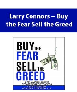Larry Connors – Buy the Fear Sell the Greed | Available Now !