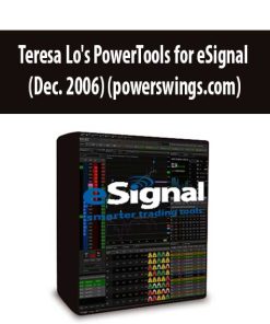 Teresa Lo’s PowerTools for eSignal (Dec. 2006) (powerswings.com) | Available Now !