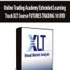Online Trading Academy Extended Learning Track XLT Course FUTURES TRADING 10 DVD | Available Now !