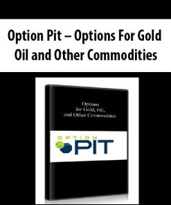 Option Pit – Options For Gold, Oil and Other Commodities | Available Now !