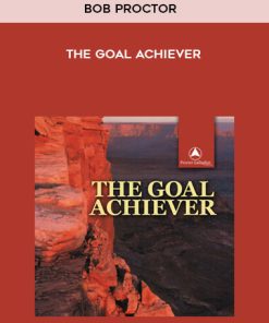 Bob Proctor – The Goal Achiever | Available Now !