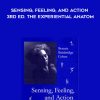 Bonnie Bainbridge Cohen – Sensing, Feeling, and Action, 3rd ed. The Experiential Anatom | Available Now !