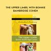 Bonnie Bainbridge Cohen – THE UPPER LIMBS, WITH BONNIE BAINBRIDGE COHEN | Available Now !