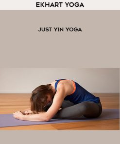 Ekhart Yoga – Just Yin Yoga | Available Now !