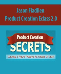 Jason Fladlien – Product Creation Eclass 2.0 | Available Now !
