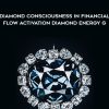 Jacqueline Joy – Diamond Consciousness in Financial Flow Activation | Available Now !