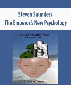 Steven Saunders – The Emperor’s New Psychology | Available Now !