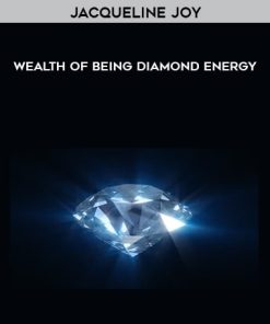 Jacqueline Joy – Wealth of Being – Diamond Energy | Available Now !